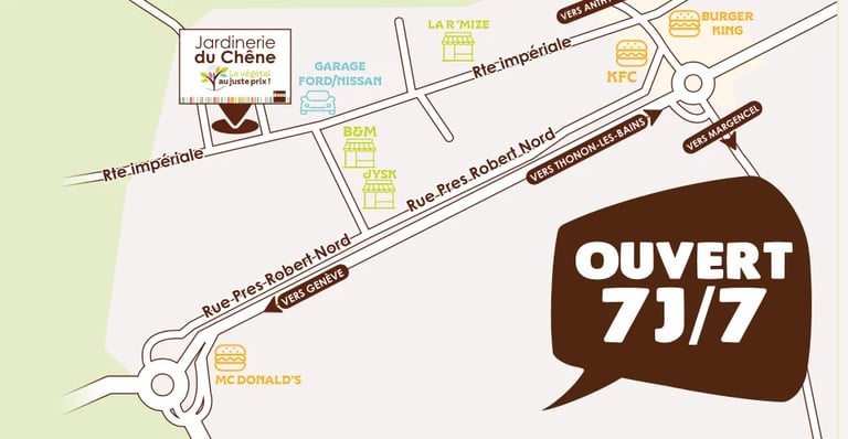 Carte montrant les directions vers la Jardinerie du Chêne avec panneau Ouvert 7/7
